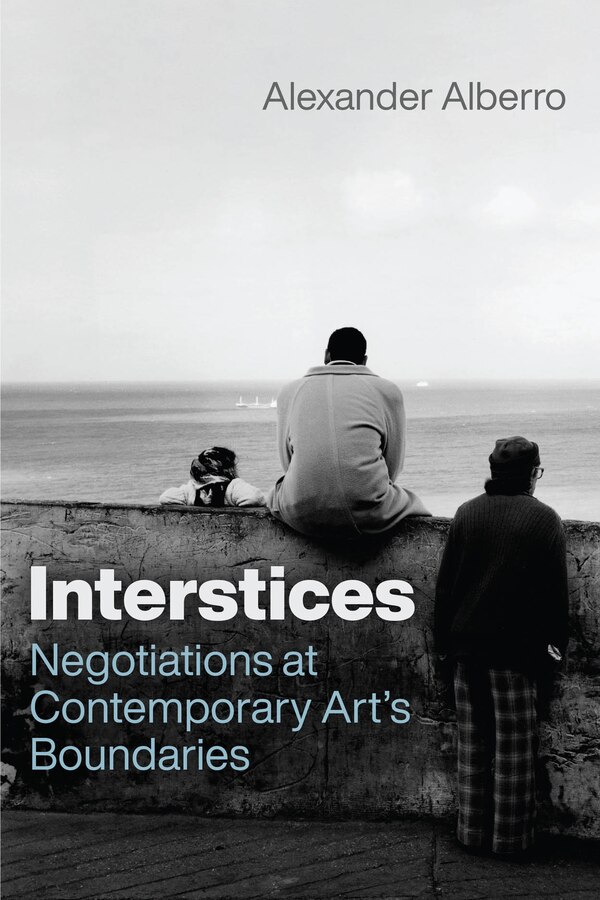 Interstices by Alexander Alberro, Paperback | Indigo Chapters