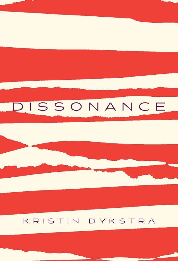 Dissonance by Kristin Dykstra, Paperback | Indigo Chapters