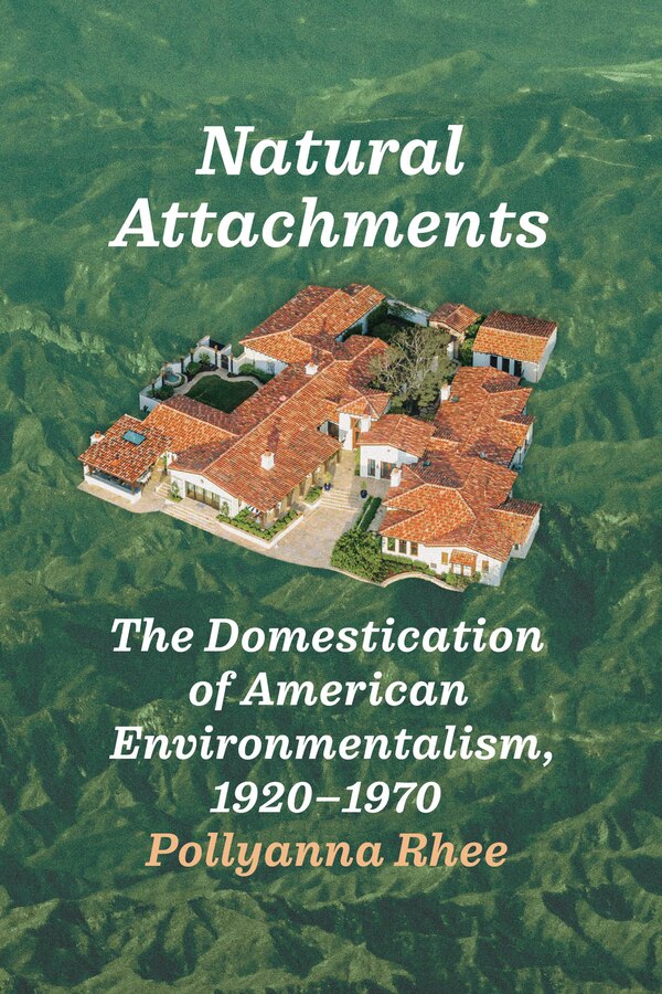 Natural Attachments by Pollyanna Rhee, Paperback | Indigo Chapters
