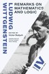 Remarks on Mathematics and Logic by Ludwig Wittgenstein, Hardcover | Indigo Chapters