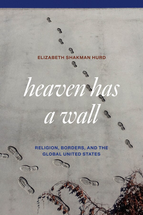 Heaven Has a Wall by Elizabeth Shakman Hurd, Paperback | Indigo Chapters