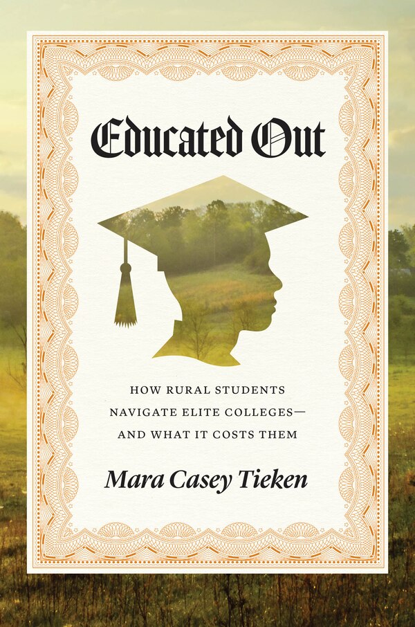 Educated Out by Mara Casey Tieken