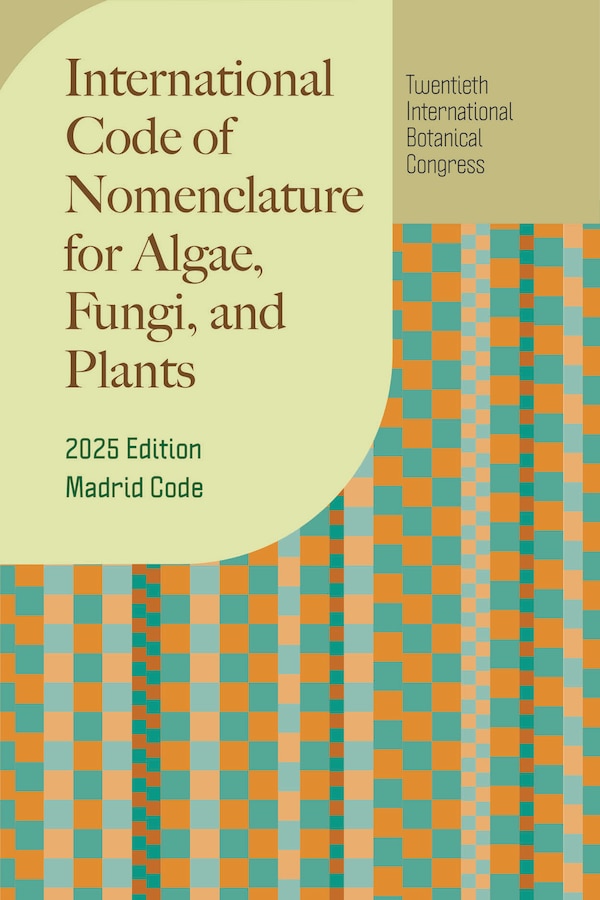 International Code of Nomenclature for algae fungi and plants (Madrid Code) by Editorial Committee of the Madrid Code, Paperback | Indigo Chapters