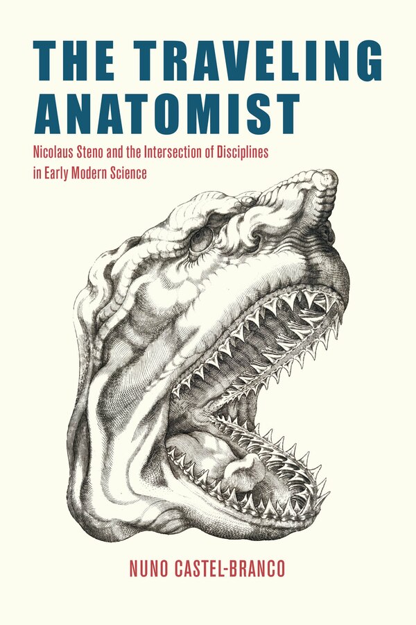 The Traveling Anatomist by Nuno Castel-Branco, Paperback | Indigo Chapters