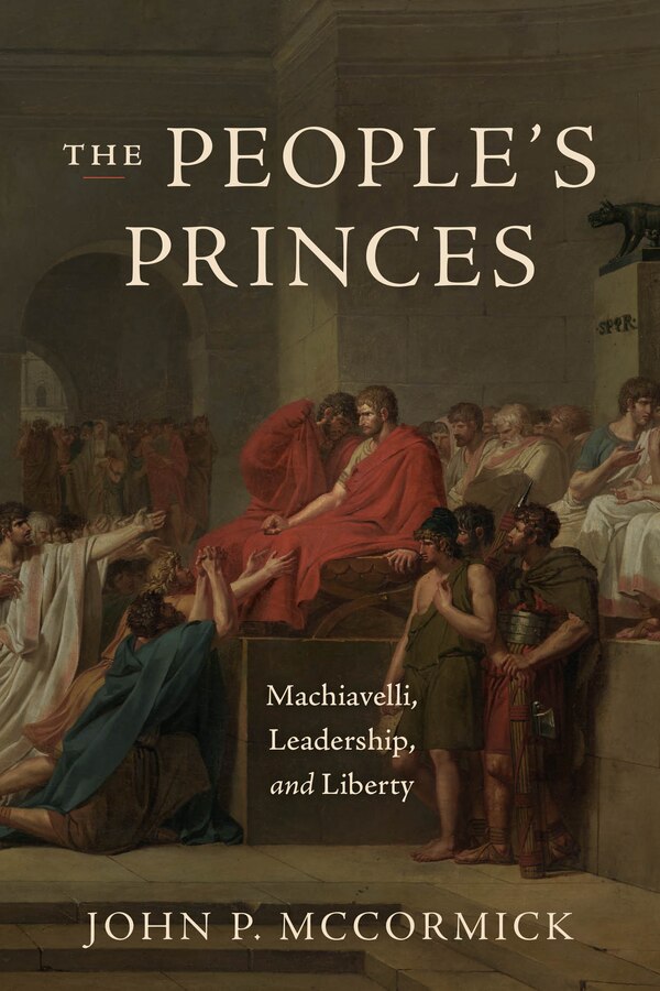 The People's Princes by John P. Mccormick, Paperback | Indigo Chapters