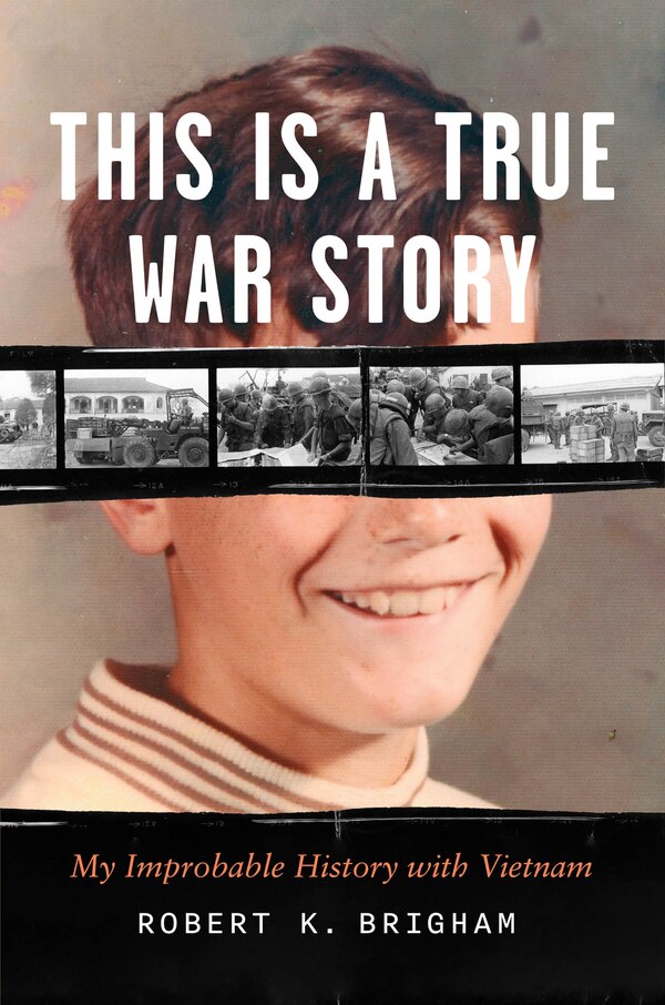 This Is a True War Story by Robert K. Brigham, Hardcover | Indigo Chapters