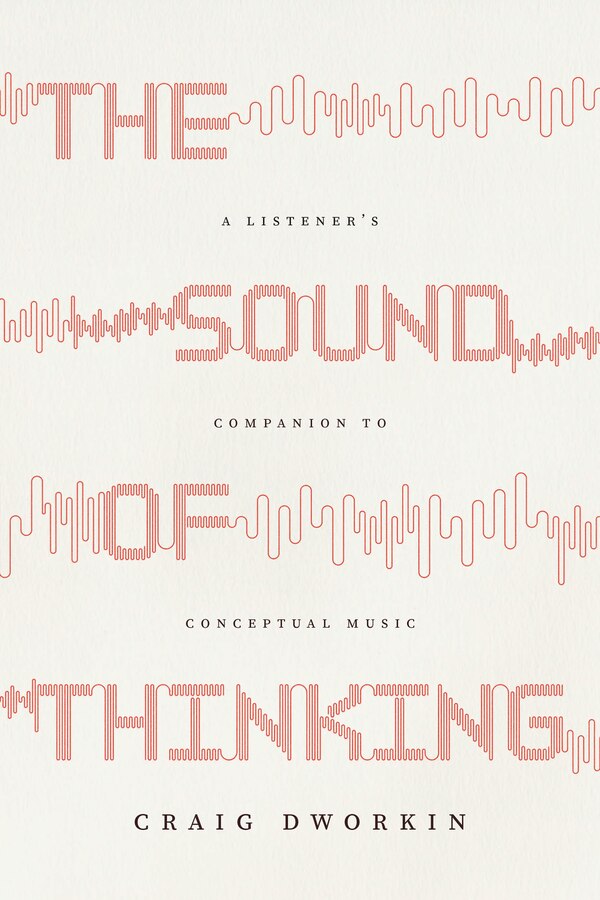 The Sound of Thinking by Craig Dworkin, Paperback | Indigo Chapters