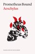 Prometheus Bound by Aeschylus, Paperback | Indigo Chapters