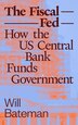 The Fiscal Fed by Will Bateman, Paperback | Indigo Chapters