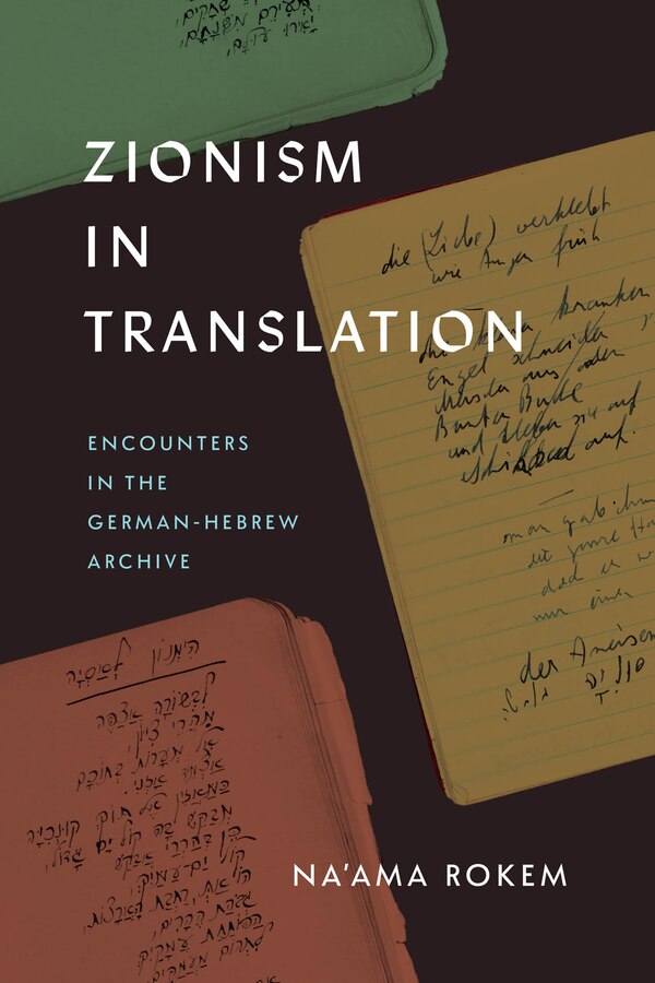 Zionism in Translation by Na'ama Rokem, Paperback | Indigo Chapters