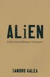 Alien by Sandro Galea, Hardcover | Indigo Chapters