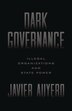 Dark Governance by Javier Auyero, Paperback | Indigo Chapters