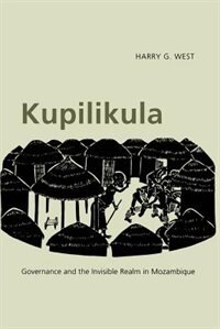 Kupilikula by Harry G. West, Paperback | Indigo Chapters