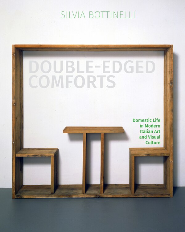Double-edged Comforts by Silvia Bottinelli, Hardcover | Indigo Chapters