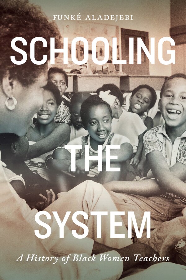 Schooling The System by Funk� Aladejebi