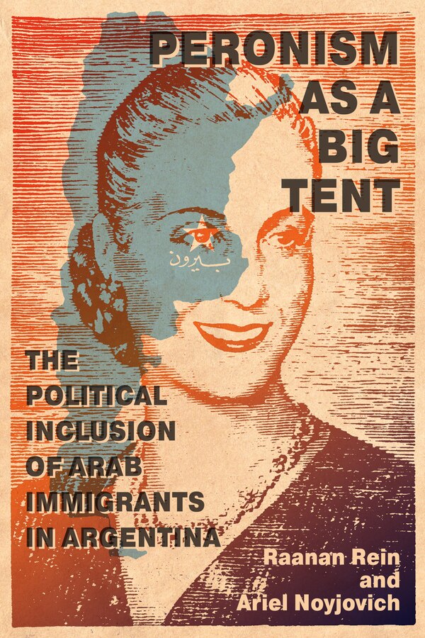 Peronism As A Big Tent by Raanan Rein, Hardcover | Indigo Chapters