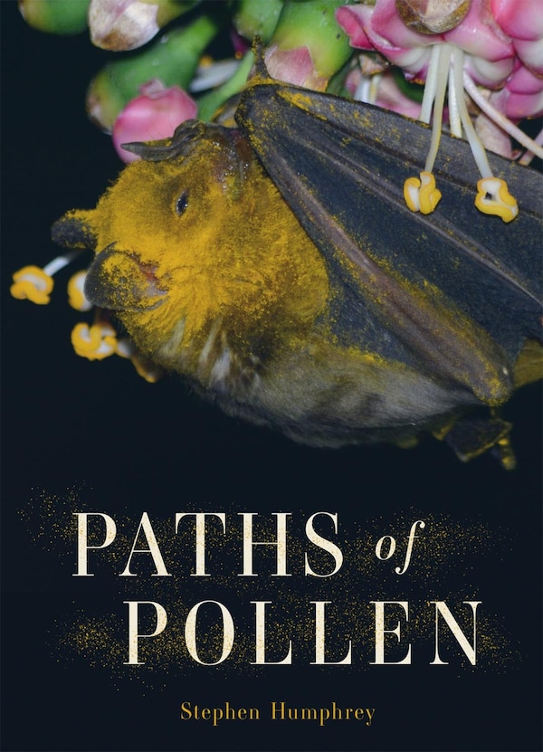 Paths of Pollen by Stephen Humphrey, Hardcover | Indigo Chapters