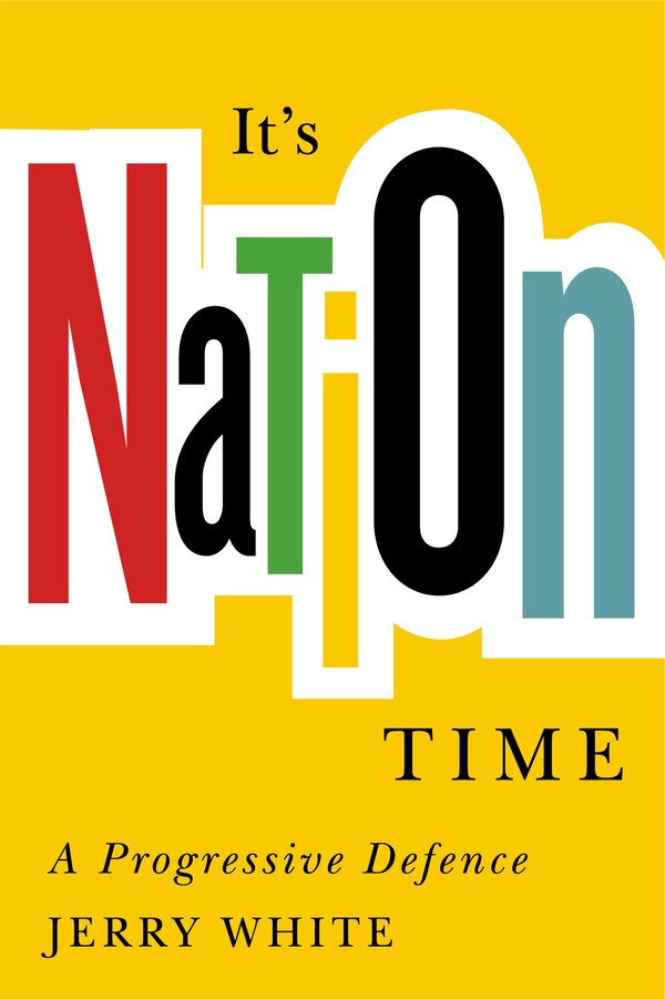 It's Nation Time by Jerry White, Hardcover | Indigo Chapters