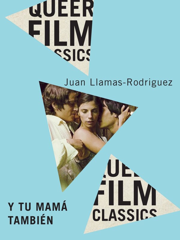 Y Tu Mam� Tambi�n by Juan Llamas-Rodriguez, Hardcover | Indigo Chapters