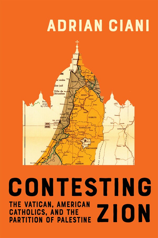 Contesting Zion by Adrian Ciani, Paperback | Indigo Chapters