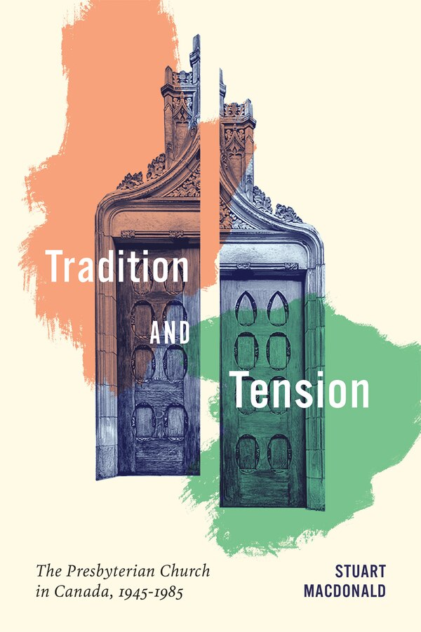 Tradition and Tension by Stuart Macdonald, Paperback | Indigo Chapters