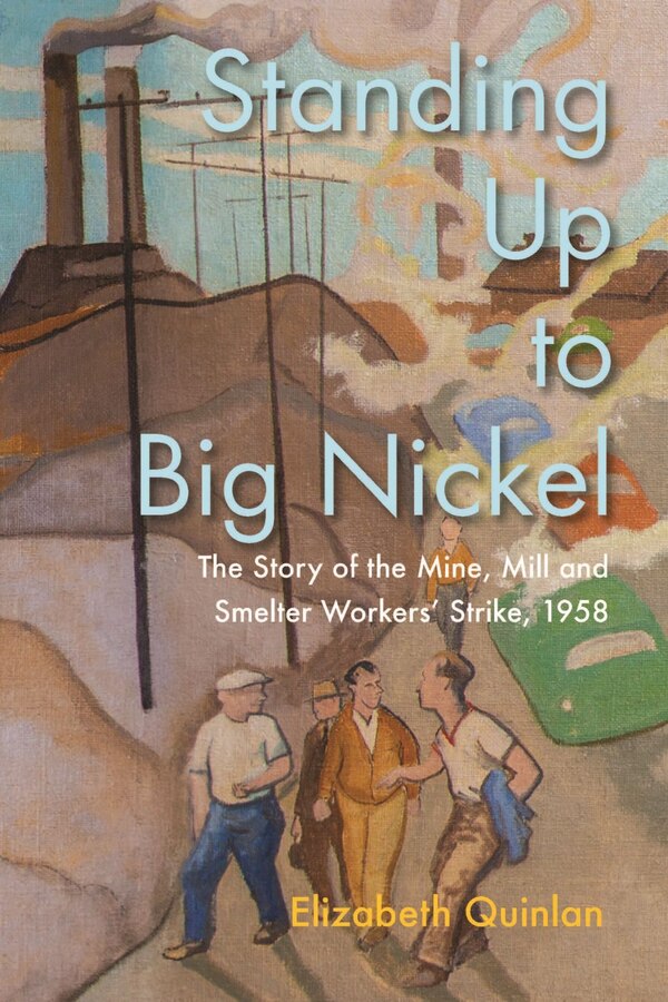 Standing Up to Big Nickel by Elizabeth Quinlan, Paperback | Indigo Chapters