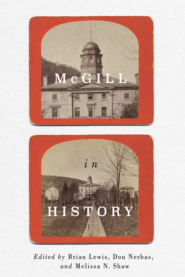 McGill in History by Don Nerbas, Hardcover | Indigo Chapters