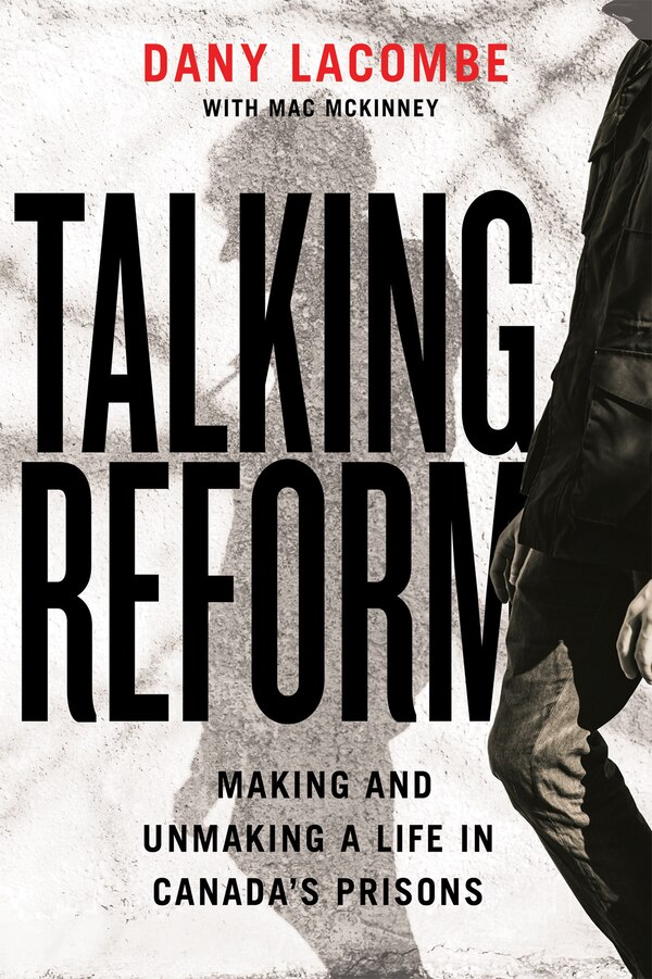 Talking Reform by Dany Lacombe, Paperback | Indigo Chapters