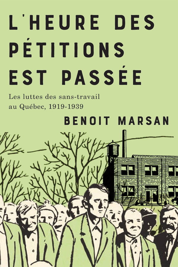 L'heure des pétitions est passée by Benoit Marsan, Paperback | Indigo Chapters