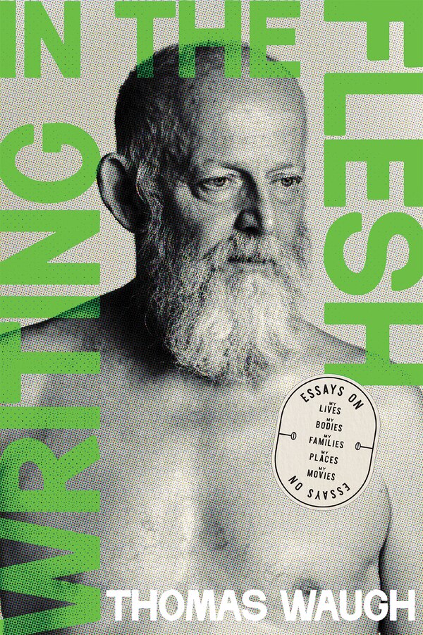 Writing in the Flesh by Thomas Waugh, Paperback | Indigo Chapters