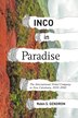 INCO in Paradise by Robin Gendron, Paperback | Indigo Chapters