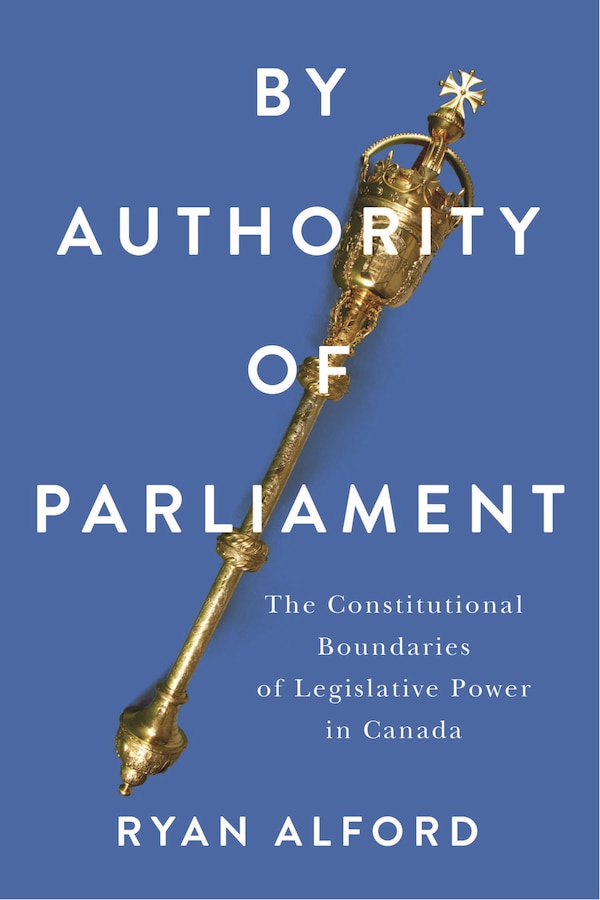 By Authority of Parliament by Ryan Alford, Hardcover | Indigo Chapters