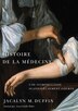 Histoire de la médecine by Jacalyn M. Duffin, Paperback | Indigo Chapters