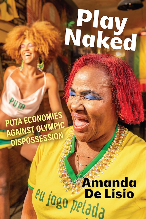 Play Naked by Amanda De Lisio, Paperback | Indigo Chapters