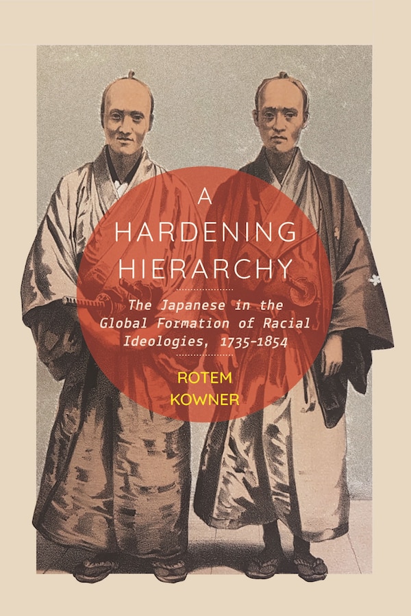 A Hardening Hierarchy by Rotem Kowner, Paperback | Indigo Chapters