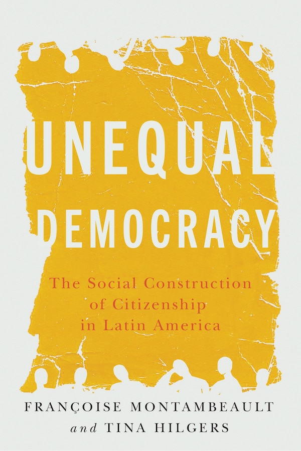 Unequal Democracy by Françoise Montambeault, Paperback | Indigo Chapters