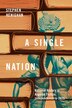 A Single Nation by Stephen Henighan, Hardcover | Indigo Chapters