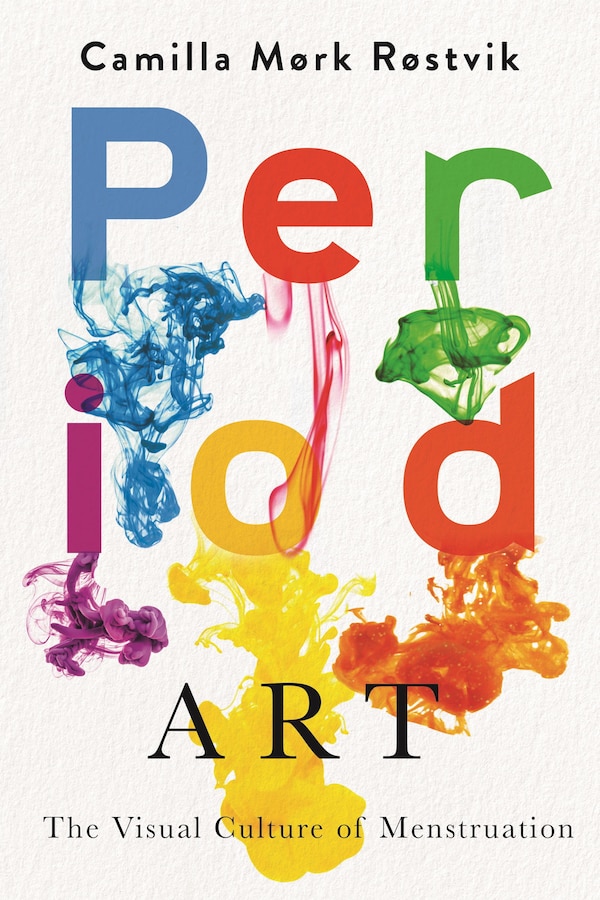 Period Art by Camilla Mørk Røstvik, Paperback | Indigo Chapters