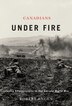Canadians Under Fire by Robert Engen, Paperback | Indigo Chapters