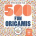 500 Fun Origamis by Emilie Ramon, Paperback | Indigo Chapters