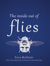 The Inside Out Of Flies by Erica McAlister, Hardcover | Indigo Chapters