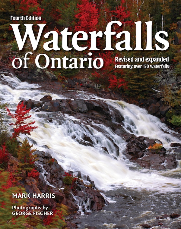 Waterfalls Of Ontario by Mark Harris, Paperback | Indigo Chapters