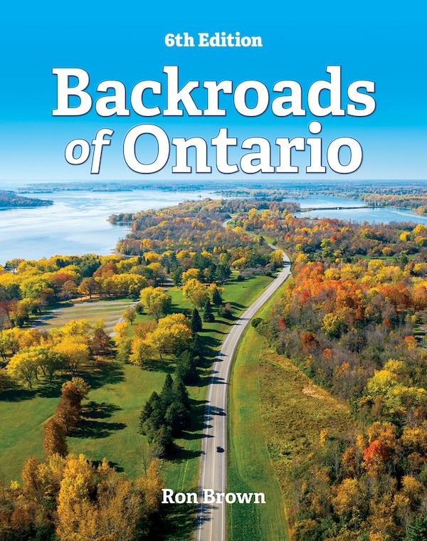 Backroads Of Ontario by Ron Brown, Paperback | Indigo Chapters