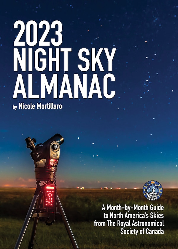 2023 Night Sky Almanac by Nicole Mortillaro, Paperback | Indigo Chapters