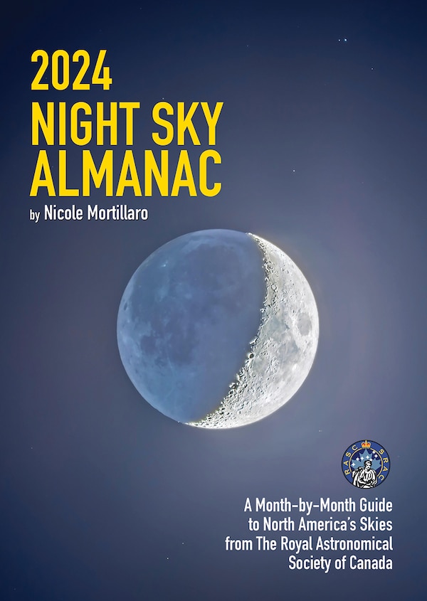 2024 Night Sky Almanac by Nicole Mortillaro, Paperback | Indigo Chapters