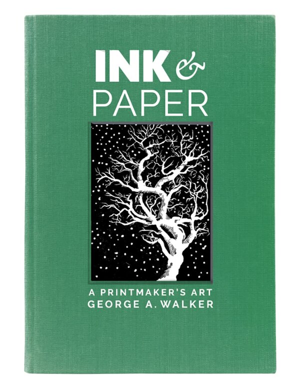 Ink and Paper by George A. Walker, Hardcover | Indigo Chapters