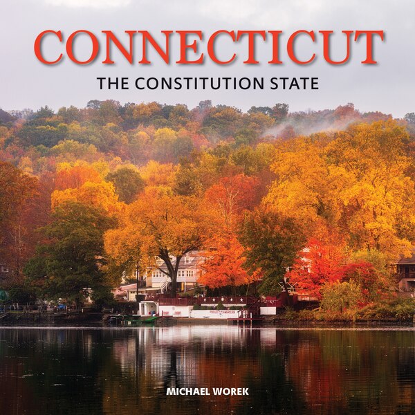 Connecticut by Michael Worek, Hardcover | Indigo Chapters