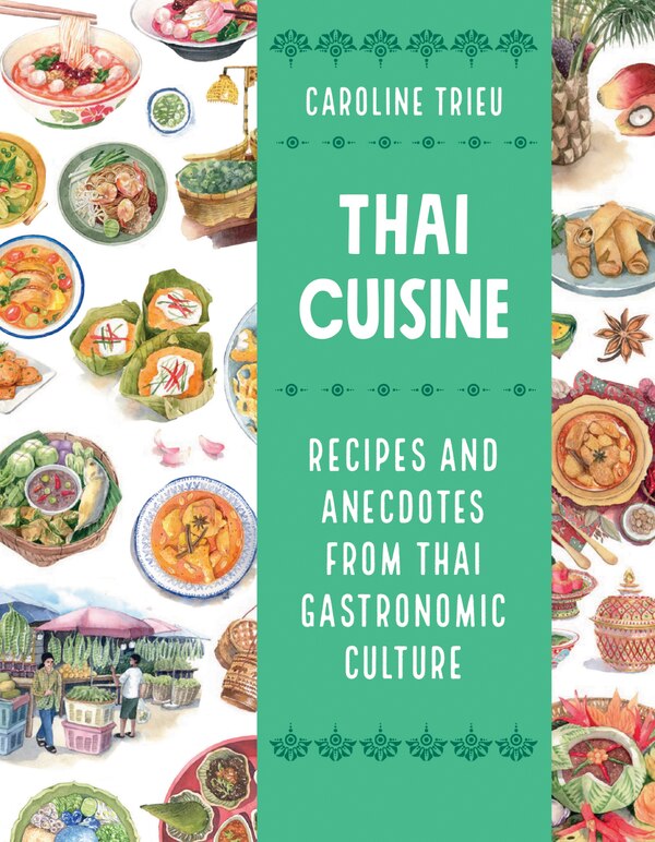 Thai Cuisine by Caroline Trieu, Paperback | Indigo Chapters