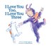 I Love You Too I Love You Three by Wendy Tugwood, Board Book | Indigo Chapters