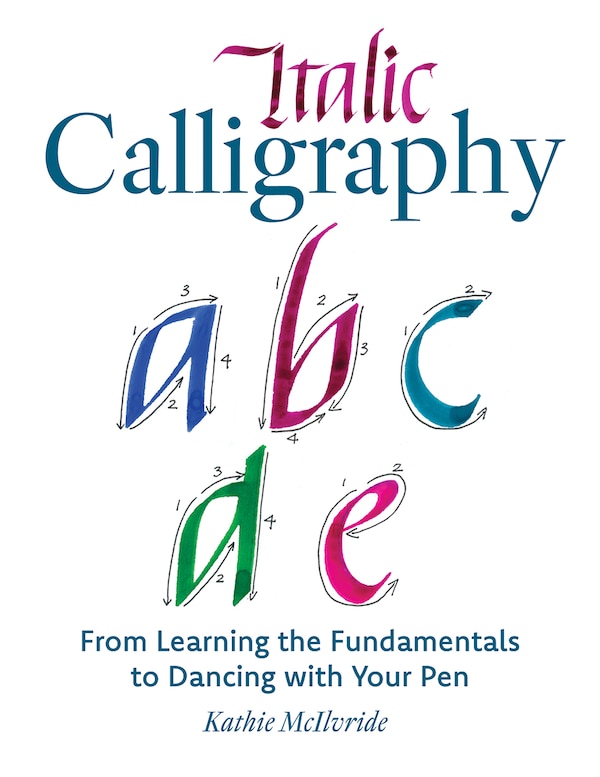 Italic Calligraphy by Kathie McIlvride, Paperback | Indigo Chapters
